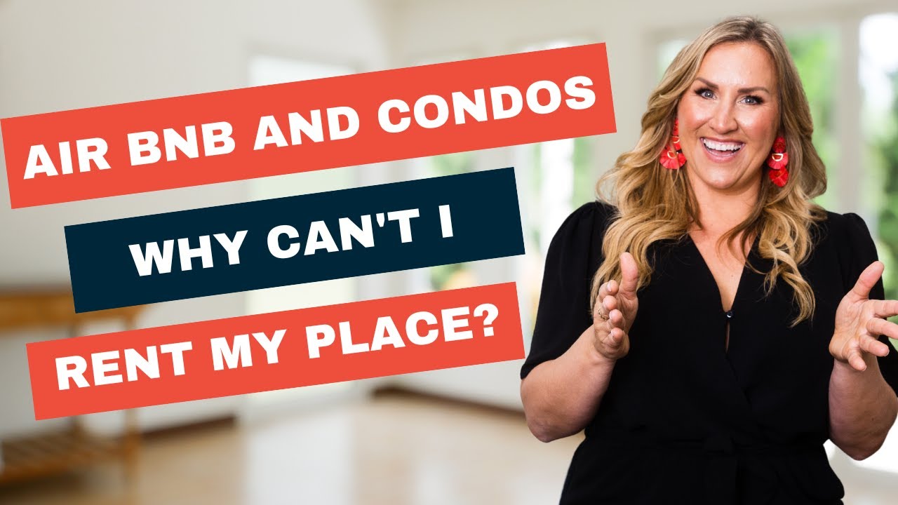 Air BnB and condos -- why can't I rent my place video