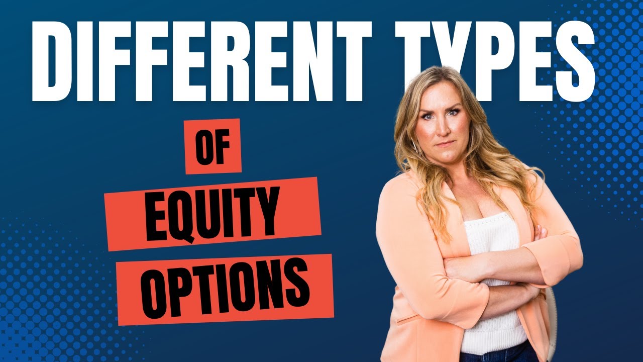 Different Types Of Equity Options